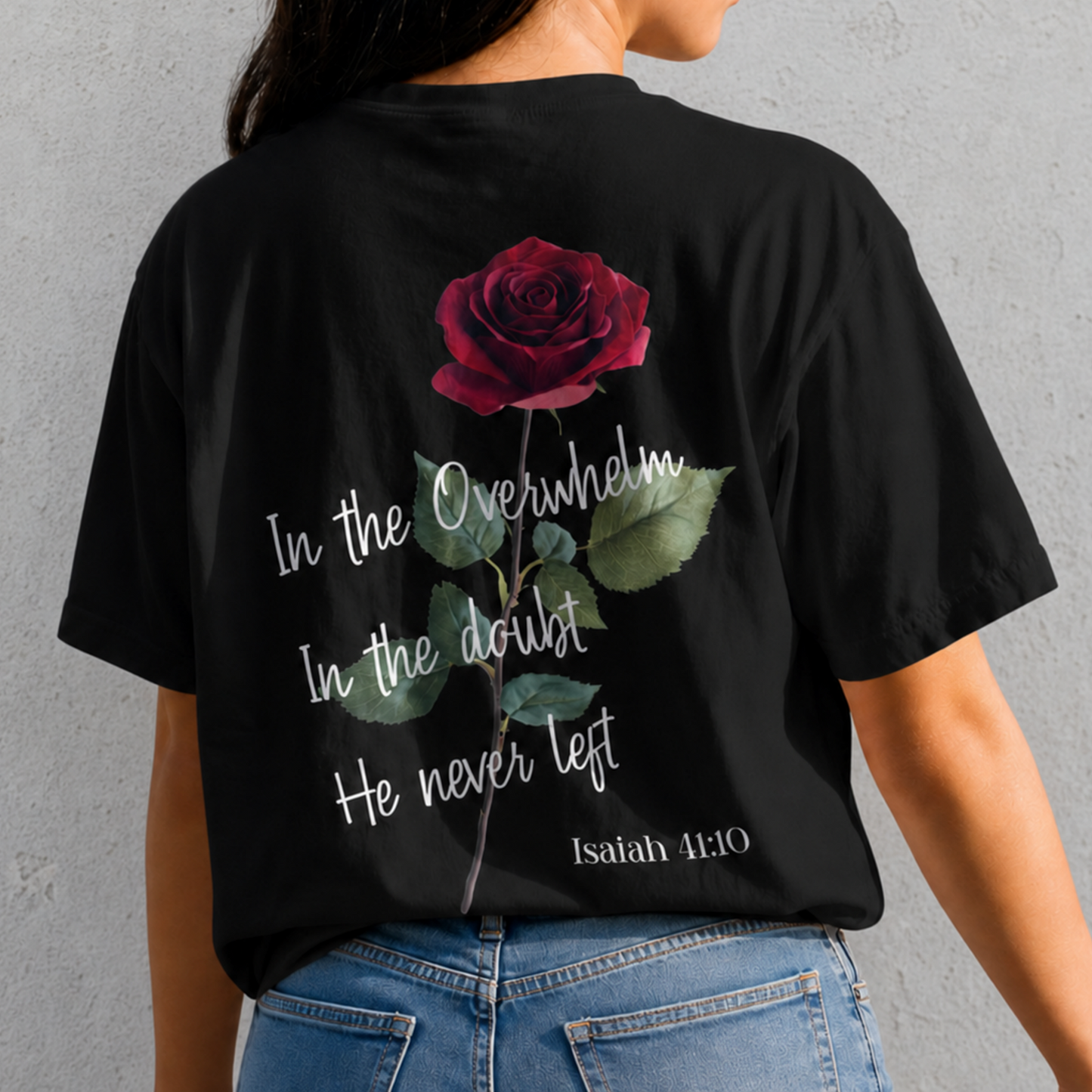 Lord Stayed Christian Comfort Color T-Shirt | Isaiah 41:10 Faith Tee